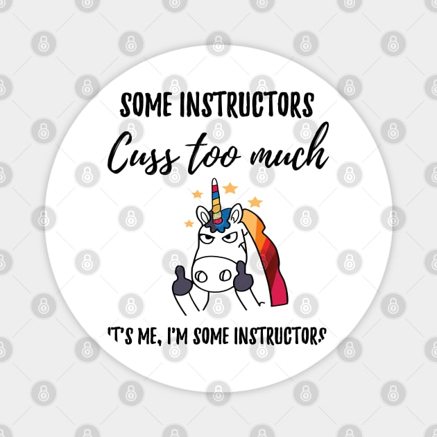 Instructors cuss too much Magnet by IndigoPine